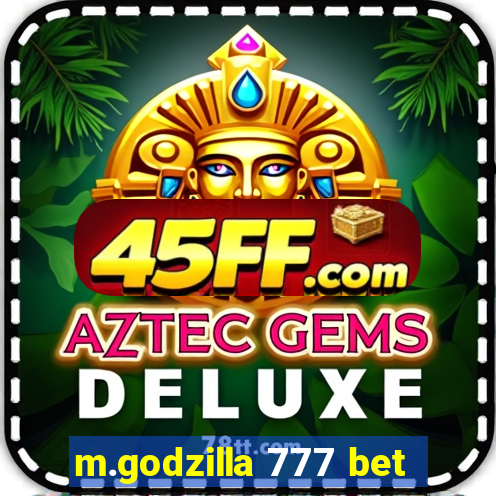 m.godzilla 777 bet